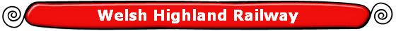 Welsh Highland Railway